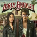 Dirty Shirley 2LP