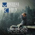 Unhinged - Live From Mila CD + DVD