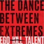 THE DANCE BETWEEN EXTREMES (DELUXE EDITION) LP