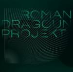 ROMAN DRAGOUN PROJEKT CD